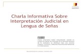 ENJ-500: Charla Informativa sobre Interpretación Judicial en Lengua de Señas (Concurso Intérpretes Judiciales 2017)