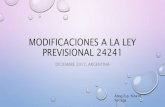 Modificaciones a la ley previsional 24241. Ley aprobada en Diciembre 2017. Argentina