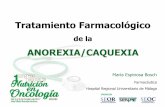 Tratamiento Farmacológico de la Anorexia Caquexia asociada al cáncer. María Espinosa Bosch
