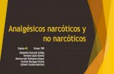 Analgésicos narcóticos y no narcóticos