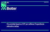 Projecte Botter, un prototip basat en IOT per millorar l'experiència educativa online