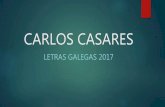 Carlos Casares. Letras galegas 2017