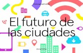 El futuro de las ciudades por @cyc_tweet