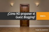 Cómo NO proponer guest blogging