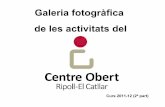 Galeria fotos centre_obert_el_catllar_2011-12_2a part