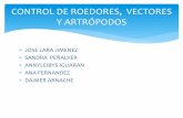 CONTROL DE ROEDORES, VECTORES Y ARTROPODOS