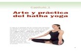 Arte y práctica del hatha yogamedia.axon.es/pdf/78790.pdf · 1 Capítulo 1 Arte y práctica del hatha yoga El yoga es la búsqueda del ser humano para rememorar su verdadera naturaleza,
