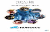 TETRA + LTE -  · PDF fileTETRA - P25 - LTE - CAD   Teltronic S.A. Unipersonal - Todos los productos Teltronic están sometidos a una investigación y desarrollo continuos, por