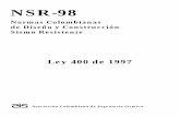 Normas Colombianas de Diseño y Construcción Sismo …curaduriaunocucuta.org/documentos/normatividad/Ley 400 de 1997.pdf · comprenden el diseño y construcción de estructuras especiales