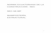 NORMA ECUATORIANA DE LA CONSTRUCCIÓN - NEC …habitatyvivienda.gob.ec/wp-content/uploads/downloads/2014/08/NEC... · 9 mampostería. Llaga o Junta vertical Junta de mortero perpendicular