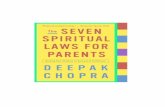 Chopra Deepak - Las Siete Leyes Espirituales Para Padres · PDF fileLos niños deben saber, desde el comienzo, que el deseo es el impulso más básico de la naturaleza ... que busca