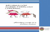 Abordaje y manejo de la parálisis cerebralacademia.utp.edu.co/programas-de-salud-3/files/2014/02/GUÍA-PAR... · GUÍA DE PRÁCTICA CLÍNICA ABORDAJE Y MANEJO DE LA PARÁLISIS CEREBRAL