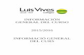 INFORMACIÓN GENERAL DEL CURSO - Luis  · PDF fileinformaciÓn general del curso 2015/2016 informaciÓ general del curs