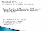 PROGRAMA DE PRE-REQUISITOS PARA LA APLICACIÓN DE …legacy.iica.int/Esp/regiones/central/panama/Presentaciones... · Buenas Prácticas de Manufactura (BPM) para la cosecha y ...