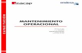 Mantenimiento Operacional - · PDF fileLa diferencia entre ambos tipos de mantenimiento se basa en los tiempos de ejecución, los requerimientos de inversión, la magnitud y alcance