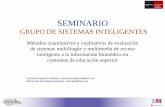 GRUPO DE SISTEMAS INTELIGENTES - mavir. · PDF fileSEMINARIO GRUPO DE SISTEMAS INTELIGENTES Métodos cuantitativos y cualitativos de evaluación de sistemas multilingüe y multimedia