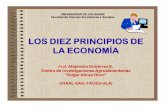 LOS DIEZ PRINCIPIOS DE LA ECONOMÍA - …webdelprofesor.ula.ve/economia/anidoriv/wp-content/uploads/2014/10/... · LOS DIEZ PRINCIPIOS DE LA ECONOMÍA Prof. Alejandro Gutiérrez S.