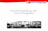 Guía turística de Los Ángeles - grupomasviajes.comgrupomasviajes.com/GuiasViaje/GuiaViajeLOSANGELES.pdf · Información importante para su viaje Los trámites de aduana del Aeropuerto