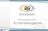 Planeación Estratégicasistemagestioncalidad.ramajudicial.gov.co/ModeloCSJ/portal/recursos... · La planeación estratégica se concibe como un proceso sistemático, integral y continuo,