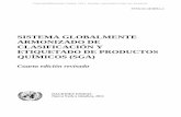 SISTEMA GLOBALMENTE ARMONIZADO DE ... - unece.org · PDF file- iv - 8. En la primera edición del SGA (publicada en 2005) se incluyeron nuevas disposiciones para la toxicidad por aspiración
