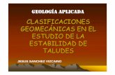 CLASIFICACIONES GEOMEC ÁNICAS EN EL ESTUDIO …APLICADA... · clasificaciones geomec Ánicas en el estudio de la estabilidad de taludes geologgeologÍ ÍÍÍa aplicadaa aplicada
