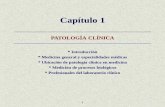Capítulo 1, Patología Clínica - QUALITATqualitat.cc/.../sitebuilderfiles/capitulo.1.patologia.clinica.pdf · La Medicina General es la base de todas las especialidades médicas,
