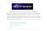 Introducción al Tutorial de Eclipse - dis.um.esdis.um.es/~bmoros/privado/bibliografia/tutorial eclipse para... · Esto quiere decir que todo documento, carpeta, archivo de código
