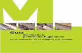 Guía de buenas prácticas higiénicas en la industria de la ... · PDF filede Higiene Industrial aplicada al Sector de la Madera y el Mueble. ... Trabajo en el “Documento sobre