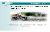 Inspección en tuberías de PEAD - revinca.comrevinca.com/inspcampo.pdf · una prueba fiable no destructiva para control de la calidad de la tubería en el campo. 3.- ... además