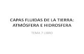 CAPAS FLUIDAS DE LA TIERRA - Bachillerato – Ciencias · PDF file• Atmósfera primitiva (segunda atmósfera), formada por desgasificación del manto. Principales componentes CO