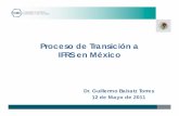 Proceso de Transición a IFRS en México - cinif.org.mx · PDF fileProceso de Transición a IFRS en México El d dióili f t d l Adopción de IFRS proceso eadopción implica un gran
