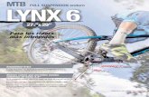 LYNX 6 - BH bikes · PDF file7005 -T4, T6 de triple espesor que garantiza su solidez, una mayor ligereza y una total rigidez. El tubo de dirección, la caja pedalier,