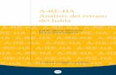 A-RE-HA Análisis del retraso del habla - Publicacions i ... · PDF fileCuadro de sonidos consonánticos de la AFI para el catalán y el castellano . . . . . . . . . . . . . . . 153