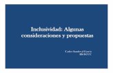 Inclusividad: Algunas consideraciones y propuestasoplau.ucr.ac.cr/phocadownload/plan_estrategico/Inclusividad_Carlos... · • Las propuestas de acción afirmativa en torno a acceso,