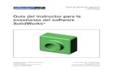Guía del instructor para la enseñanza del software SolidWorks · PDF fileAquí encontrará el archivo zip que contiene los archivos de acompañamiento del profesor: Archivos de SolidWorks