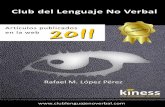 Artículos - Club del Lenguaje no  · PDF fileArtículos 2011   5 Expresión emocional en lactantes 38 El lenguaje no verbal y la salud 41