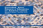 Etnicidad, Raza, Género y Educación en América Latina · PDF filediseñado y sometido a prueba nuevos instrumentos de investigación, se han analizado conjuntos de datos nuevos