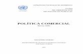 POLÍTICA COMERCIAL - esa.un.org · PDF fileEstos no representan necesariamente la visión de ONU DAES, y en el ... complementario en el debate nacional sobre los desafíos a que se
