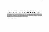 PATRONES FIBONACCI BAJISTAS Y ALCISTAS · PDF file1 PATRONES FIBONACCI BAJISTAS Y ALCISTAS “Muchos analistas usan los populares patrones de Fibonacci para identificar las continuaciones