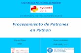 Procesamiento de Patrones en Python - PyCon España 20132013.es.pycon.org/media/procesamiento-patrones-python.pdf · A cuento de El asesinato de Pitágoras Sombreros mexicanos Captando