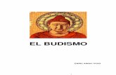 EL BUDISMO -   · PDF file1. Lo indefinible. Que el Budismo es difícil de definir se comprueba en el mismo momento en que uno quiere contar sus adeptos o fijar sus