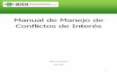 Manual de Manejo de Conflictos de Interés - iddi.org8 DEFINICIONES Conflictos de interés: Son aquellas situaciones en las que el juicio de un sujeto, en lo relacionado a un interés
