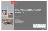 GUIA FARMACOTERAPEUTICA NEONATAL - …neonatos.org/DOCUMENTOS/NEO2011.pdf · ANTIINFECCIOSOS. ACICLOVIR. Suspensión v.o. 400 mg/5 mL Vial 250 mg . GUIA FARMACOTERAPEUTICA NEONATAL