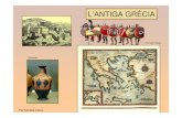 L’ANTIGA GRÈCIA - xtec.catmalsius2/diaposweb1/antiga_grecia.pdf · L’ANTIGA GRÈCIA: L’època arcaica La població grega es distribuïa entre les diferents polis. El domini