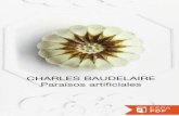 El poeta francés Charles Baudelaire - guao.org · PDF fileEl poeta francés Charles Baudelaire (1821-1867) fue el primero en aplicar la expresión «Paraísos ... Y a tu hijito querido,