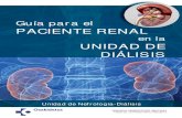 Guía para el PACIENTE RENAL - · PDF filela dieta. Guía para el paciente renal en la Unidad de Diálisis 11 7. ... Algunos medicamentos se administran durante la sesión de diálisis