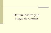 Determinantes y la Regla de Cramer - MATE 3012 · PDF fileceros en los elementos de la última fila de la matriz de coeficientes. Por lo tanto, la matriz A no tiene inversa o. 3 Determinante