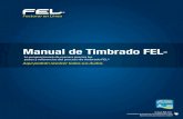 manual de timbrado - Facturar En Lí · PDF fileManual de Timbrado FEL ... Resultado(7) = Resultado(8) = Sello del CFD enviado para timbrar. Resultado(9) = Resultado(10) = Sello del
