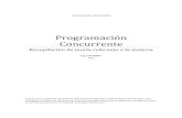 Programación Concurrente -  · PDF filela ejecución de varios procesos y asignación del tiempo de procesador a los procesos. PROGRAMA CONCURRENTE :