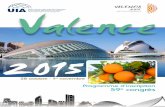 Valence -  · PDF fileValence 2015 4 Inscrivez-vous en ligne sur   1 / informations générales Qu’est-ce que l’UIA ?